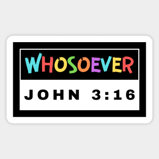 Whosoever | Christian Bible Verse John 3:16 Magnet